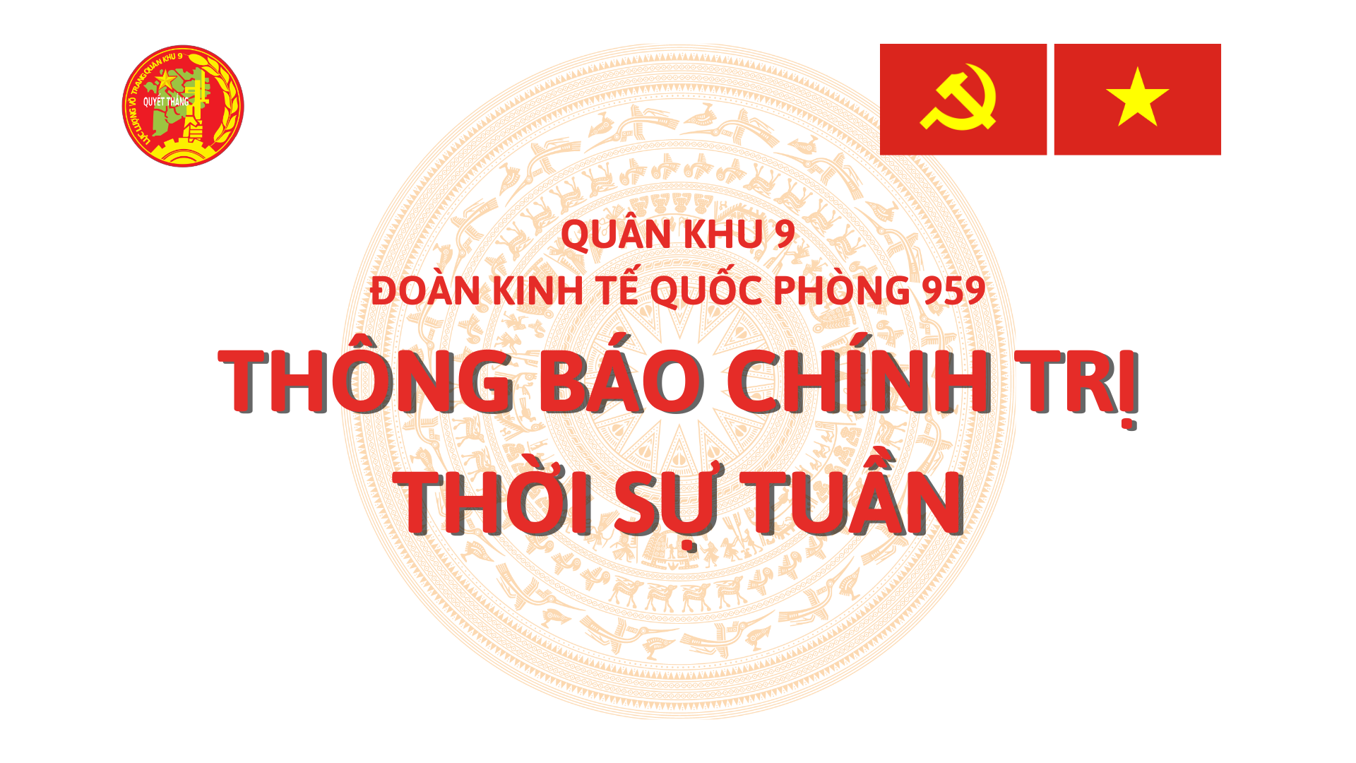 THÔNG BÁO CHÍNH TRỊ - THỜI SỰ TUẦN (TỪ NGÀY 15/4 - 21/4/2024)